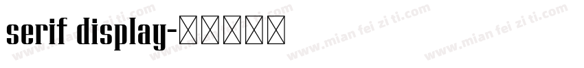 serif display字体转换